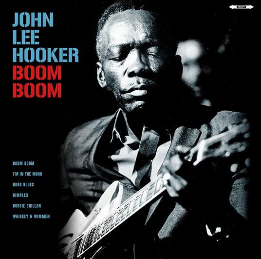 Boom Boom - Vinile LP di John Lee Hooker