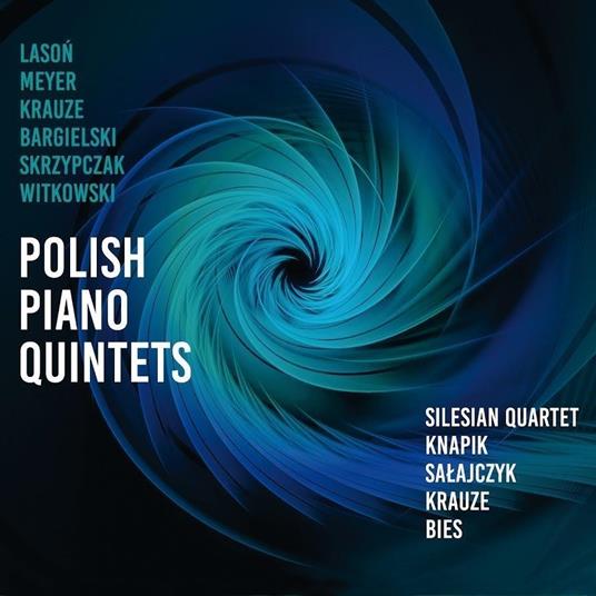 Polish Piano Quintets (2 Cd) - CD Audio di Silesian Quartet