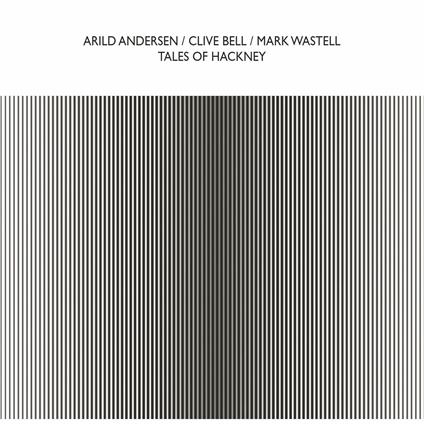 Tales of Hackney - CD Audio di Arild Andersen,Clive Bell,Mark Wastell
