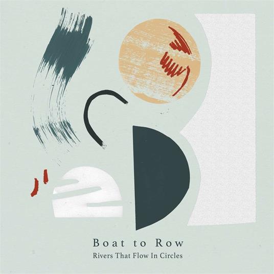 Rivers That Flow in Circles - Vinile LP di Boat to Row