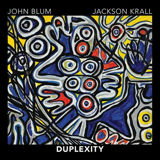 Duplexity - CD Audio di John Blum