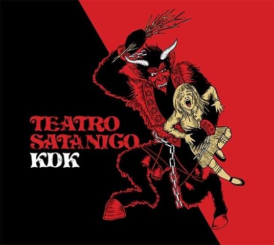 Kdk - CD Audio di Teatro Satanico