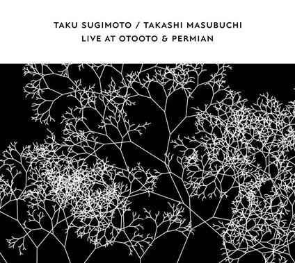 Live at Otooto & Permian - CD Audio di Taku Sugimoto