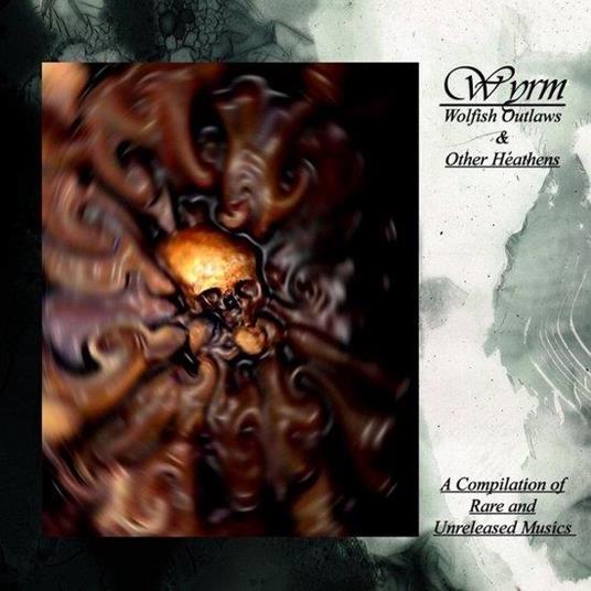 Wolfish Outlaws & Other Heathens - CD Audio di Wyrm