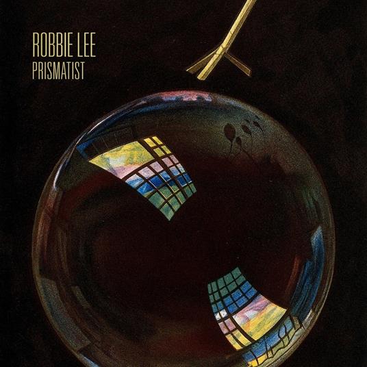 Prismatist - CD Audio di Robbie Lee