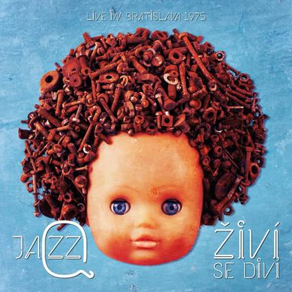 Zivi Se Divi; Live In Bratislava - CD Audio di Jazz Q