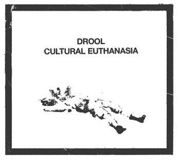 Cultural Euthanasia - CD Audio di Drool