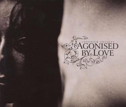 Lovesick Society - CD Audio di Agonised By Love
