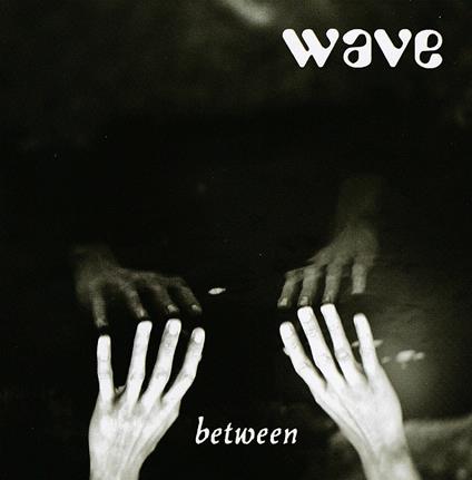 Between - CD Audio di Wave