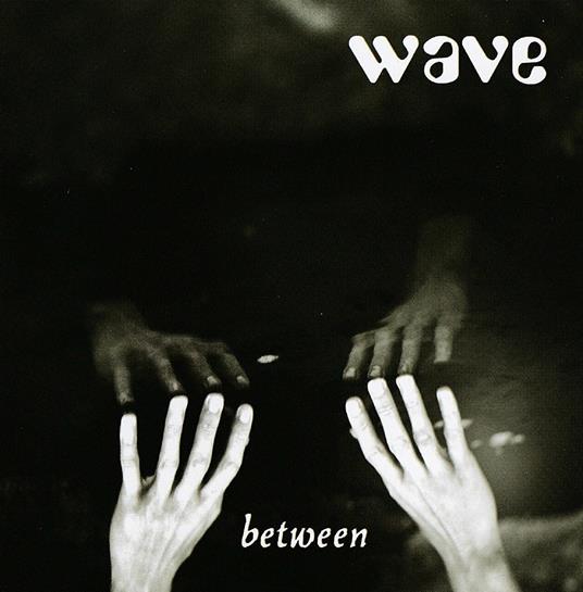 Between - CD Audio di Wave