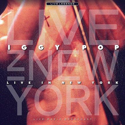 Iggy Pop - Live Legends - Vinile LP di Iggy Pop