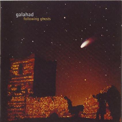 Following Ghosts 2007 - CD Audio di Galahad
