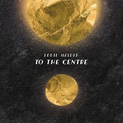 To The Centre - CD Audio di Eddie Mulder