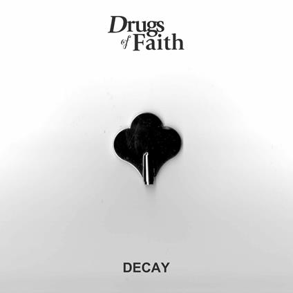 Decay - Vinile LP di Drugs of Faith