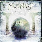 Stopover Life - CD Audio di Moonrise