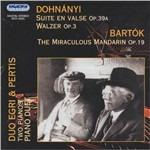 Il mandarino miracoloso per 2 pianoforti / Suite en valse op.39a - Valzer op.3 - CD Audio di Bela Bartok,Erno Dohnanyi