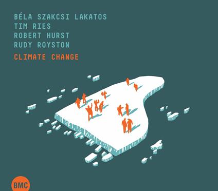 Climate Change - CD Audio di Bela Szakcsi Lakatos