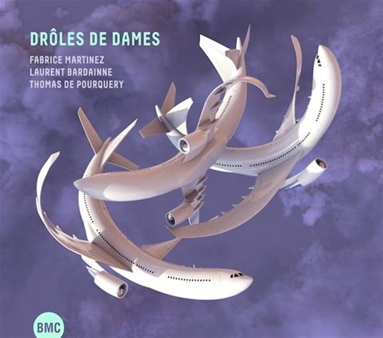 Droles De Dames - CD Audio di Fabrice Martinez