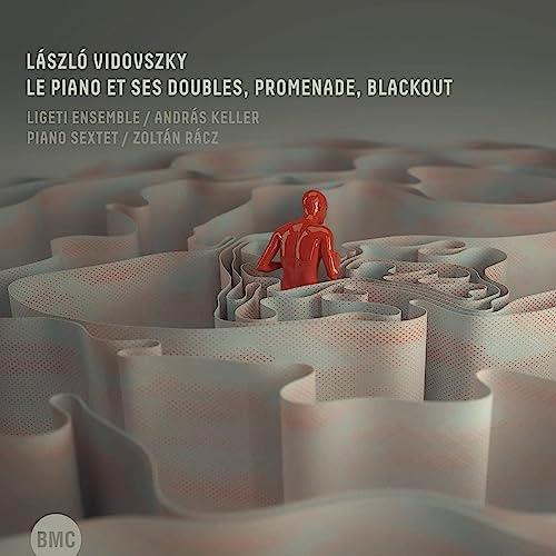 Le Piano Et Ses Doubles, Promenade... - CD Audio di Laszlo Vidovszky