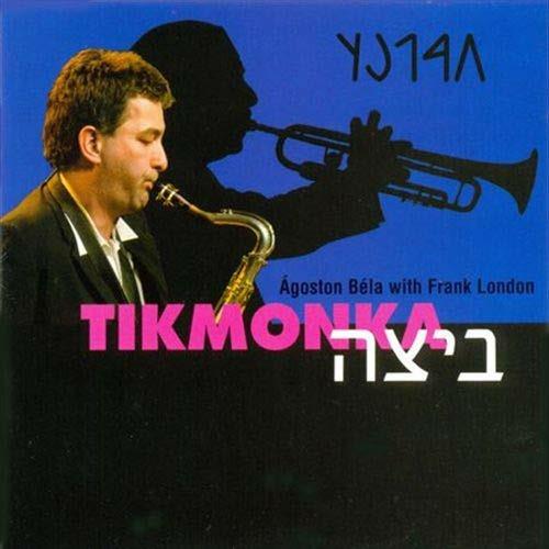 Tikmonka - CD Audio di Bela Agoston