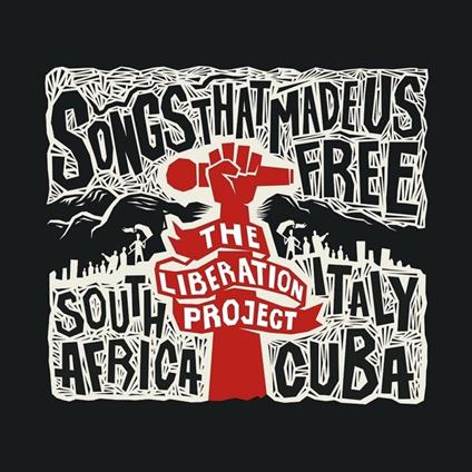 Songs That Made Us Free - CD Audio di Liberation Project