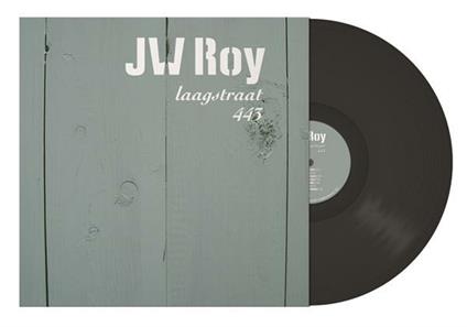 Laagstraat 443 - Vinile LP di J. W. Roy