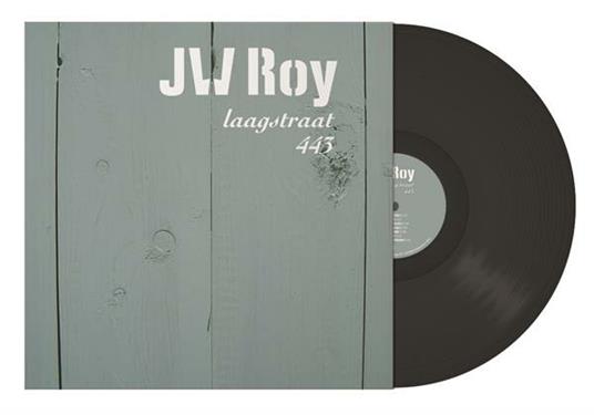 Laagstraat 443 - Vinile LP di J. W. Roy