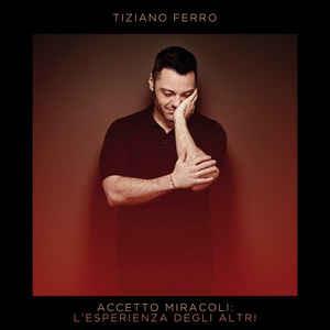 Accetto Miracoli: L'esperienza Degli Altri - Vinile LP di Tiziano Ferro