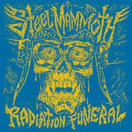 Radiation Funeral - Vinile LP di Steel Mammoth