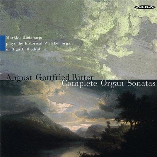 Complete Organ Sonatas - CD Audio di Gottfried August Ritter