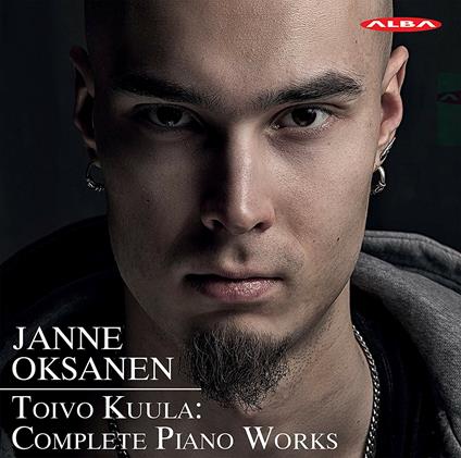 Complete Piano Works - CD Audio di Toivo Kuula