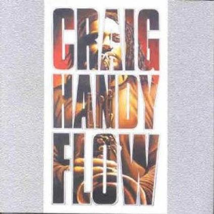 Flow - CD Audio di Craig Handy