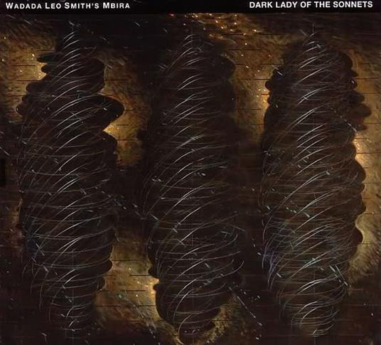 Dark Lady of the Sonnets - CD Audio di Wadada Leo Smith