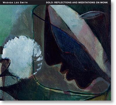 Solo. Reflections & Meditations on Monk - CD Audio di Wadada Leo Smith