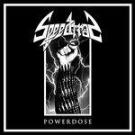 Powerdose (Picture Disc) - Vinile LP di Speedtrap