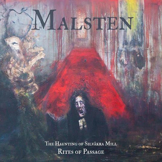 The Haunting Of Silvakra Mill - Rites Of - CD Audio di Malsten
