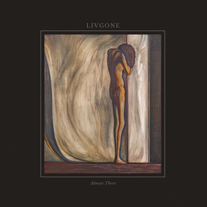 Almost There - CD Audio di Livgone