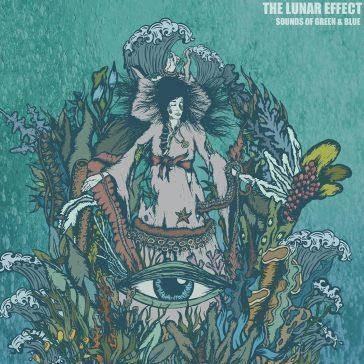 Sounds Of Green & Blue - Vinile LP di Lunar Effect