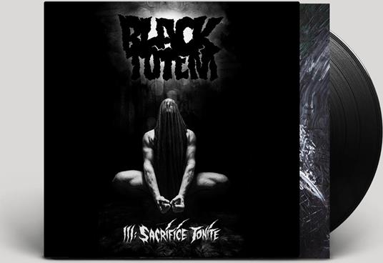 III. Sacrifice Tonite - Vinile LP di Black Totem