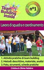 Team Building inside n°1 - Lavoro di squadra e coordinamento