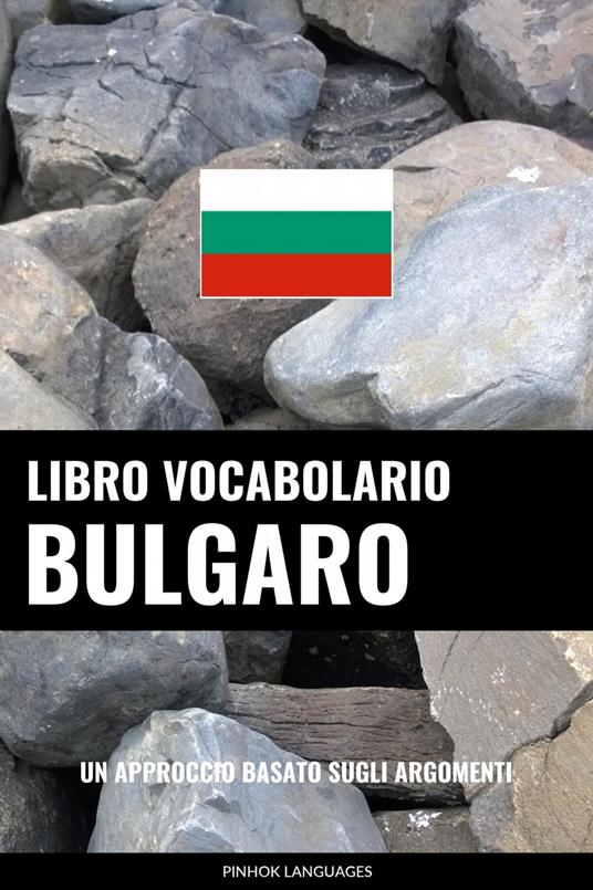 Libro Vocabolario Bulgaro - Pinhok Languages - ebook