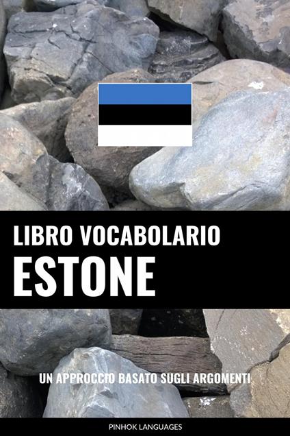 Libro Vocabolario Estone - Pinhok Languages - ebook