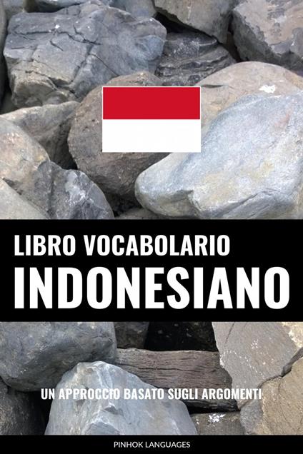 Libro Vocabolario Indonesiano - Pinhok Languages - ebook