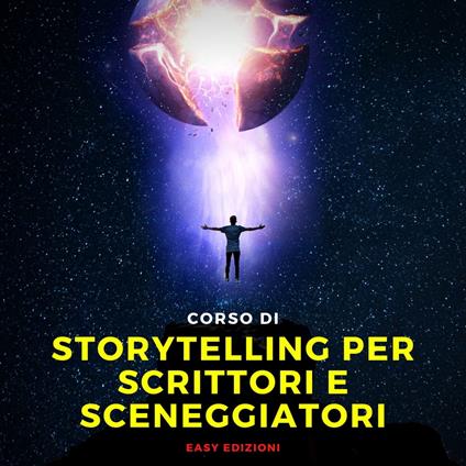 Corso di Storytelling per Scrittori e Sceneggiatori