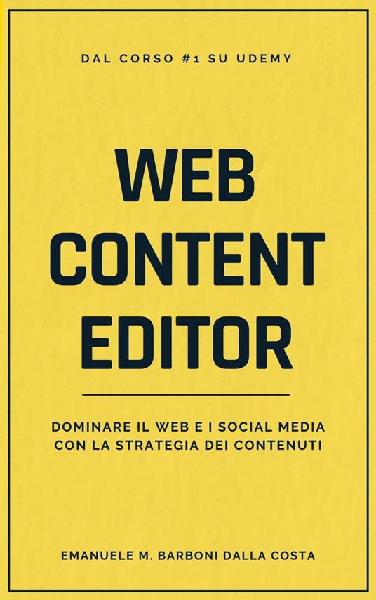 Web Content Editor - Emanuele M. Barboni Dalla Costa - ebook