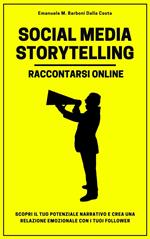 Social Media Storytelling - Raccontarsi Online