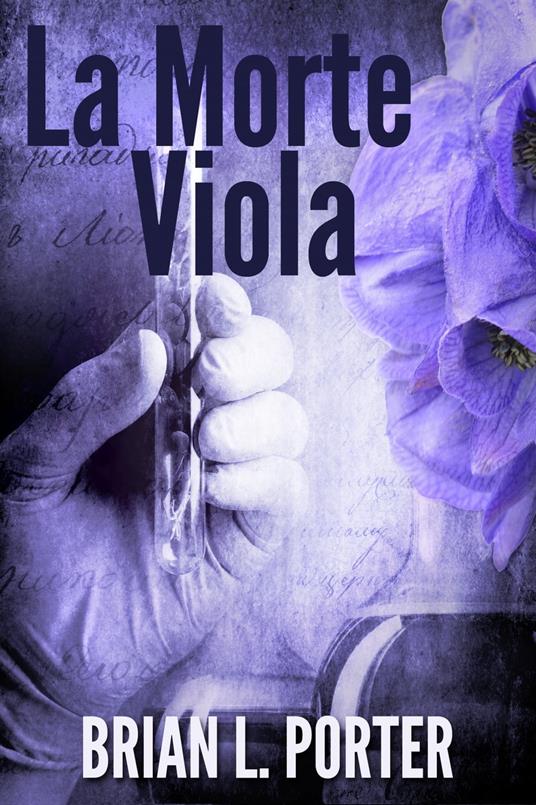 La Morte Viola - Brian L. Porter,Annalisa Lovat - ebook