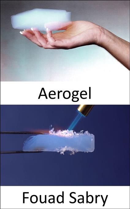 Aerogel - Fouad Sabry - ebook