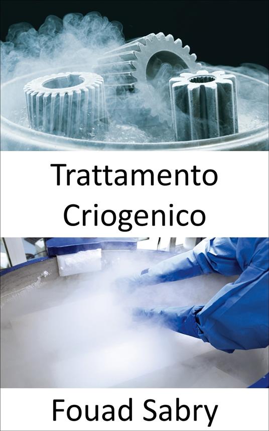 Trattamento Criogenico - Fouad Sabry - ebook