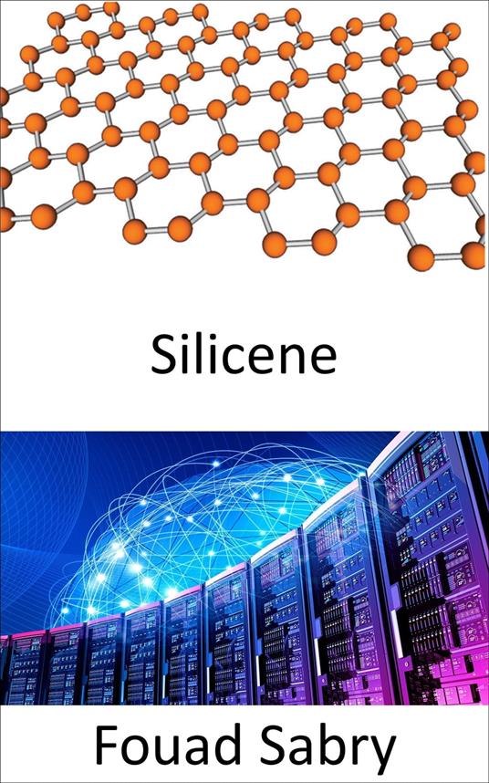 Silicene - Fouad Sabry - ebook